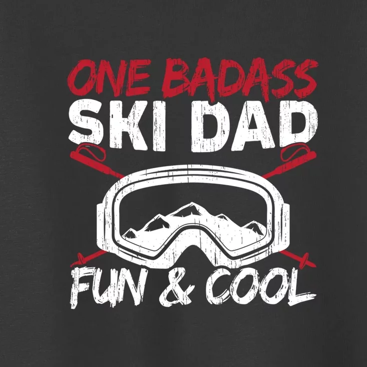 One Badass Ski Dad Fun & Cool Ski Goggles Gift For Skier Toddler T-Shirt