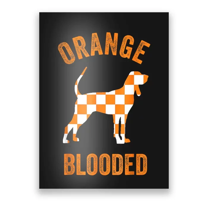 Orange Blooded Tennessee Hound Native Home TN Rocky Top Poster