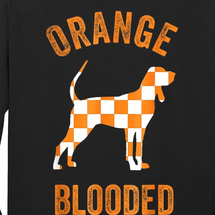 Orange Blooded Tennessee Hound Native Home Tn Rocky Top Tall Long Sleeve T-Shirt