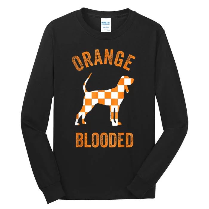 Orange Blooded Tennessee Hound Native Home Tn Rocky Top Tall Long Sleeve T-Shirt