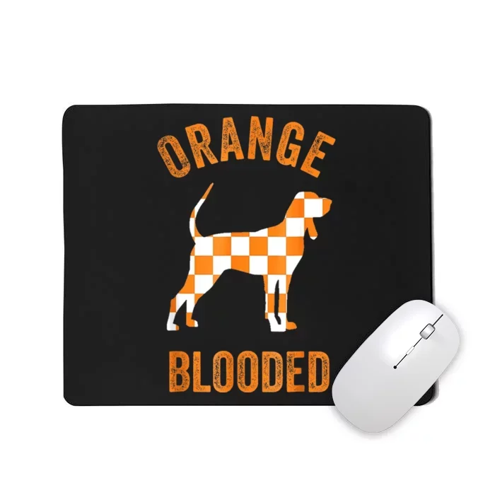 Orange Blooded Tennessee Hound Native Home Tn Rocky Top Mousepad