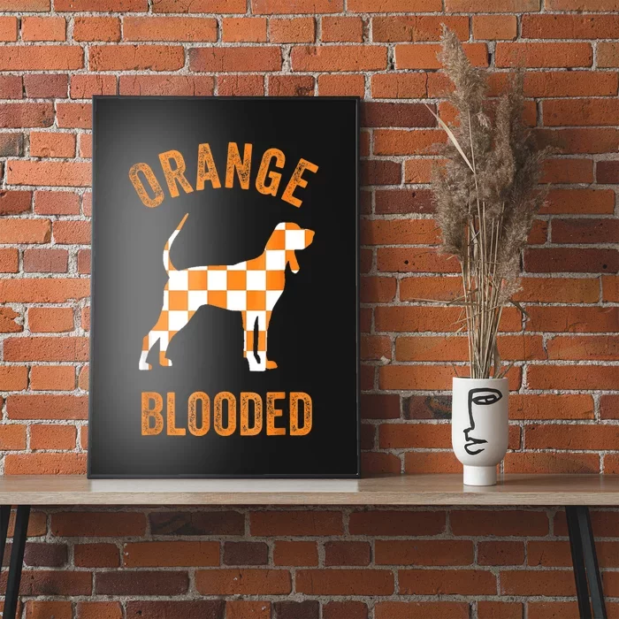 Orange Blooded Tennessee Hound Native Home Tn Rocky Top Poster