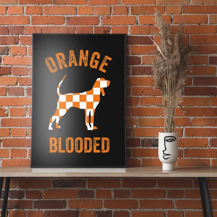 Orange Blooded Tennessee Hound Native Home Tn State Pride Poster