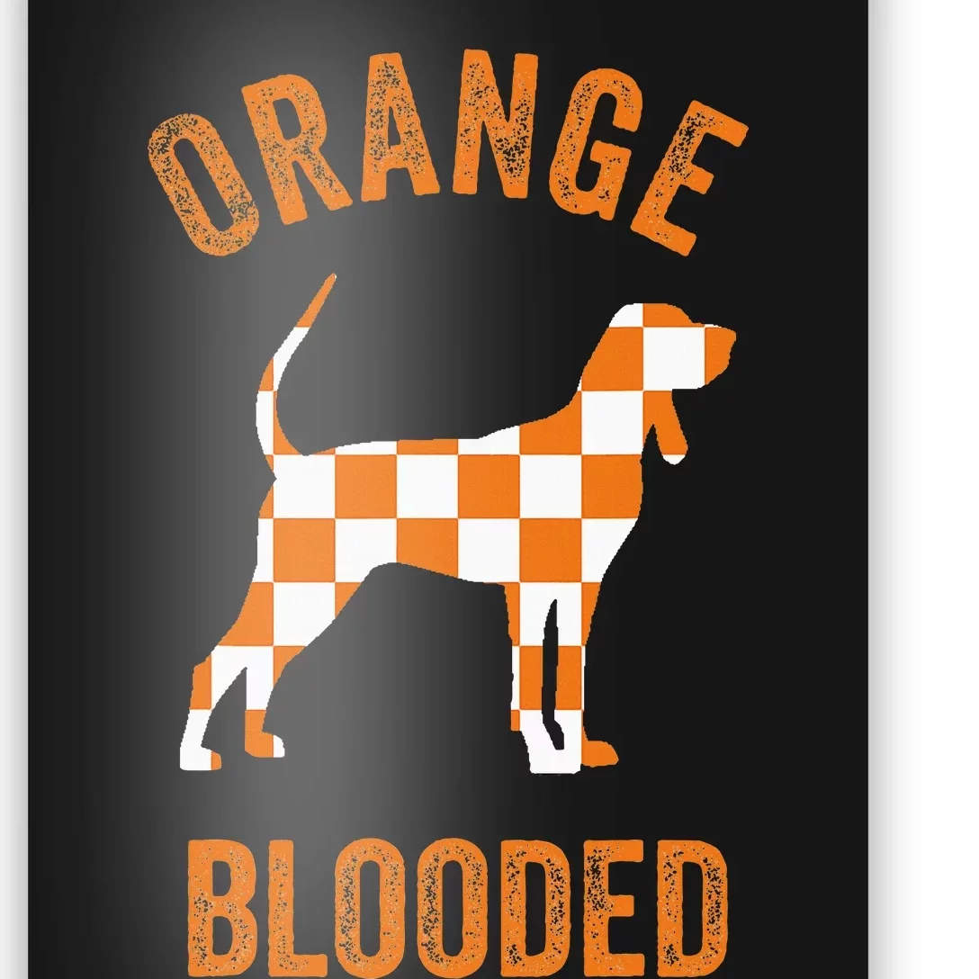 Orange Blooded Tennessee Hound Native Home Tn State Pride Poster