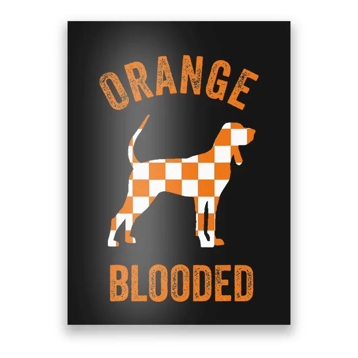 Orange Blooded Tennessee Hound Native Home Tn State Pride Poster