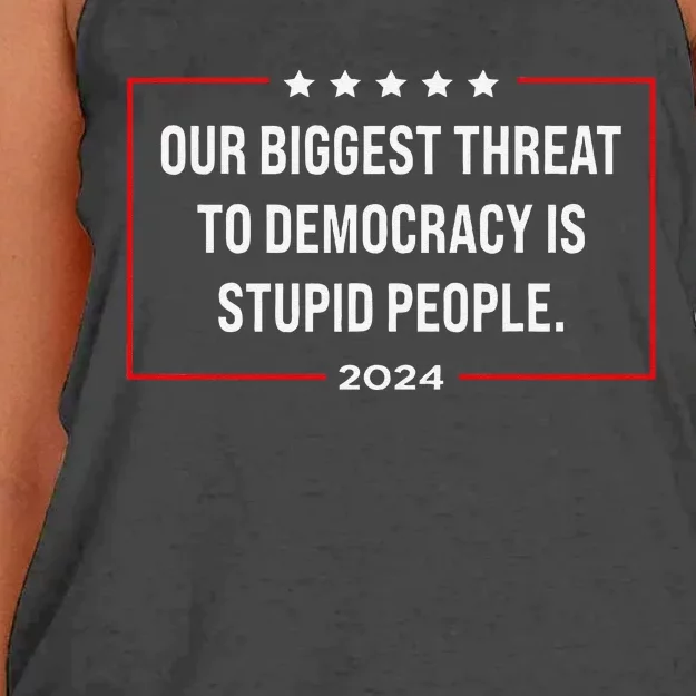 Our Biggest Threat To Democracy Is Stupid People Women's Knotted Racerback Tank