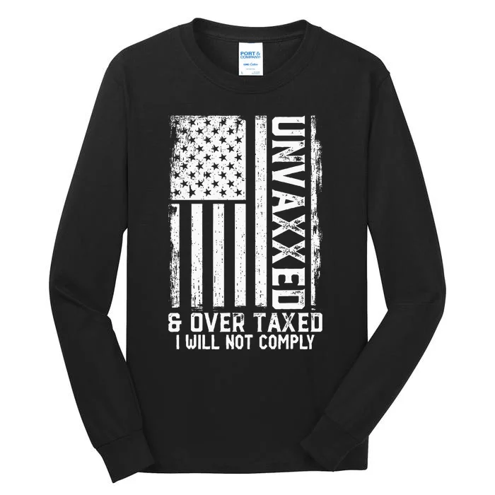 On Back Unvaxxed And Overtaxed Tall Long Sleeve T-Shirt