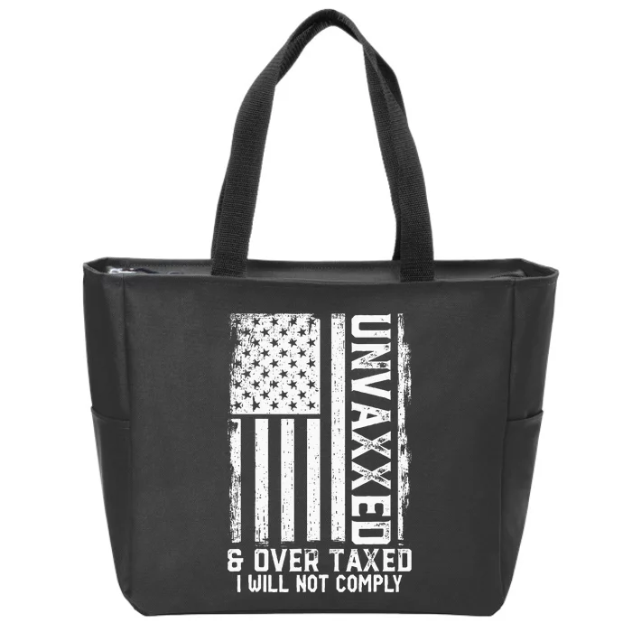 On Back Unvaxxed And Overtaxed Zip Tote Bag