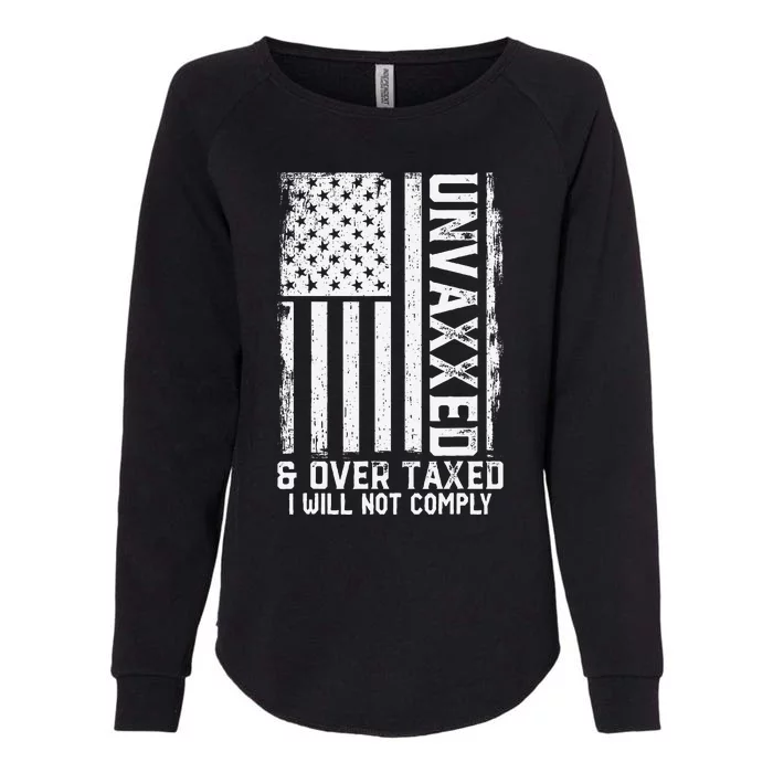 On Back Unvaxxed And Overtaxed Womens California Wash Sweatshirt