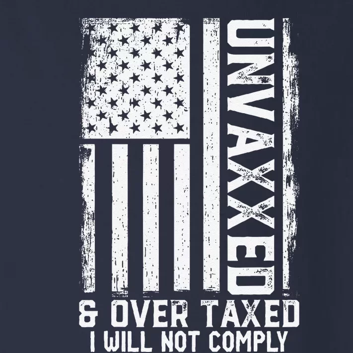 On Back Unvaxxed And Overtaxed Toddler Long Sleeve Shirt