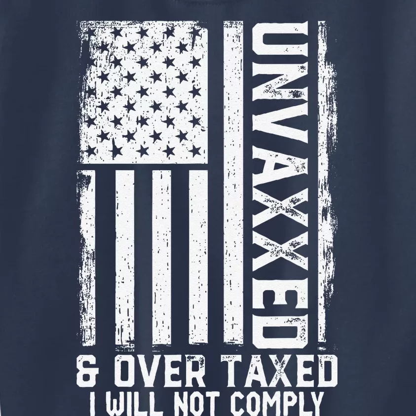 On Back Unvaxxed And Overtaxed Kids Sweatshirt