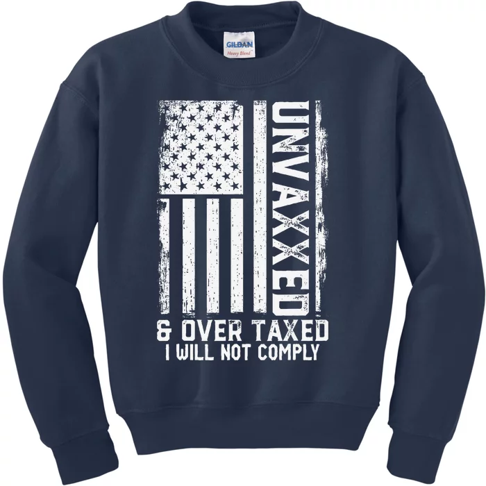 On Back Unvaxxed And Overtaxed Kids Sweatshirt