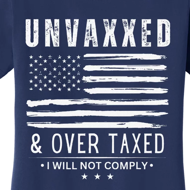 On Back Unvaxxed And Overtaxed Women's T-Shirt