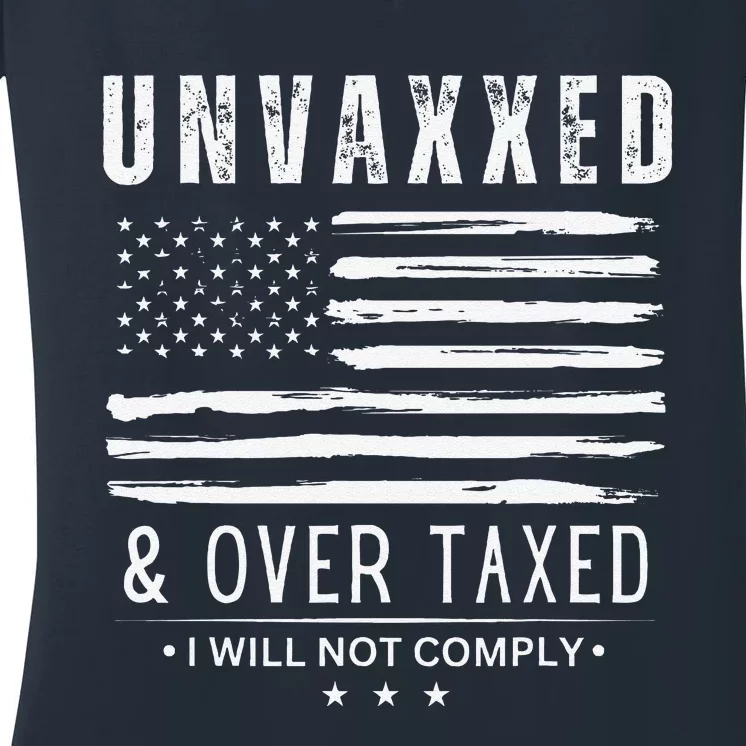 On Back Unvaxxed And Overtaxed Women's V-Neck T-Shirt