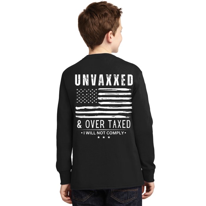 ( On Back ) Unvaxxed And Overtaxed Front & Back Kids Long Sleeve Shirt