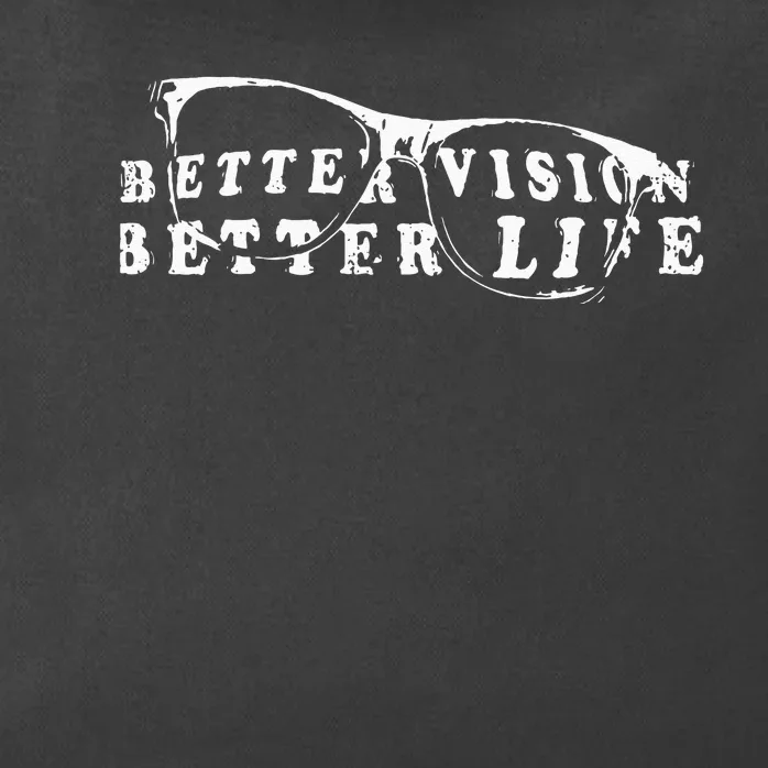 Optometrist Better Vision Better Life Eyeglasses Optician Zip Tote Bag