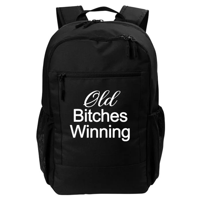 Old Bitches Winning Daily Commute Backpack