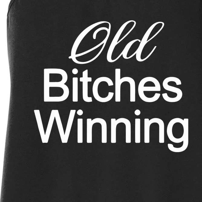 Old Bitches Winning Women's Racerback Tank