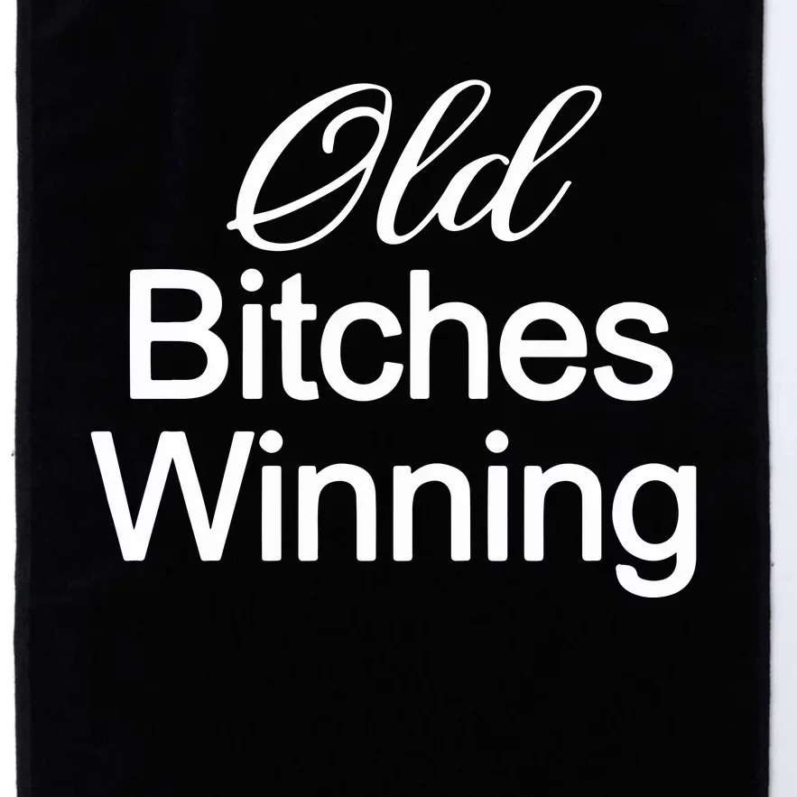 Old Bitches Winning Platinum Collection Golf Towel