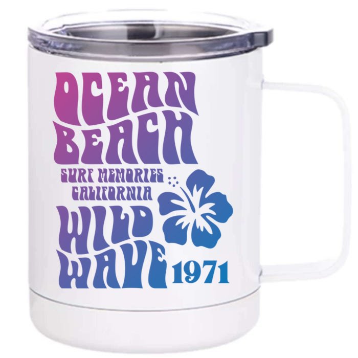 Ocean Beach Wild Wave Surf Memories California Siesta Beach Funny Gift Front & Back 12oz Stainless Steel Tumbler Cup