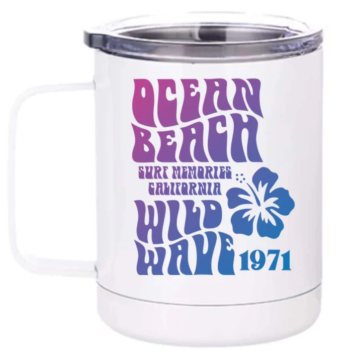 Ocean Beach Wild Wave Surf Memories California Siesta Beach Funny Gift Front & Back 12oz Stainless Steel Tumbler Cup