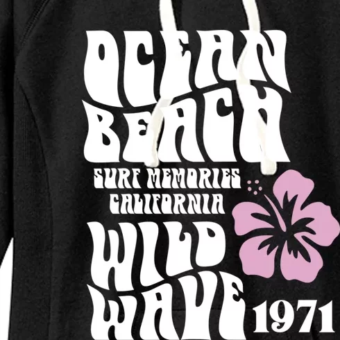 Ocean Beach Wild Wave Surf Memories California Siesta Beach Cute Gift Women's Fleece Hoodie