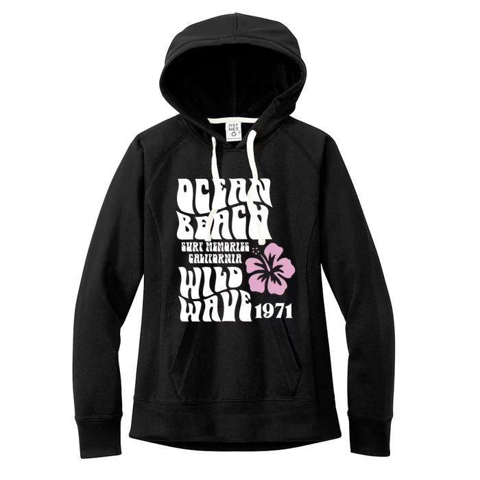 Ocean Beach Wild Wave Surf Memories California Siesta Beach Cute Gift Women's Fleece Hoodie