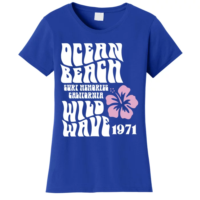 Ocean Beach Wild Wave Surf Memories California Siesta Beach Cute Gift Women's T-Shirt