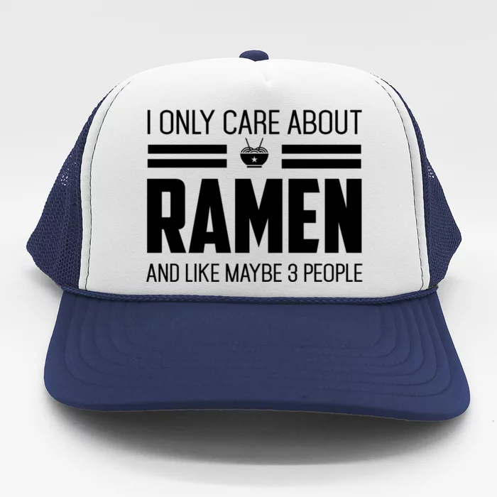 Only Care About Ra Funny Vintage Asian Noodle Great Gift Trucker Hat