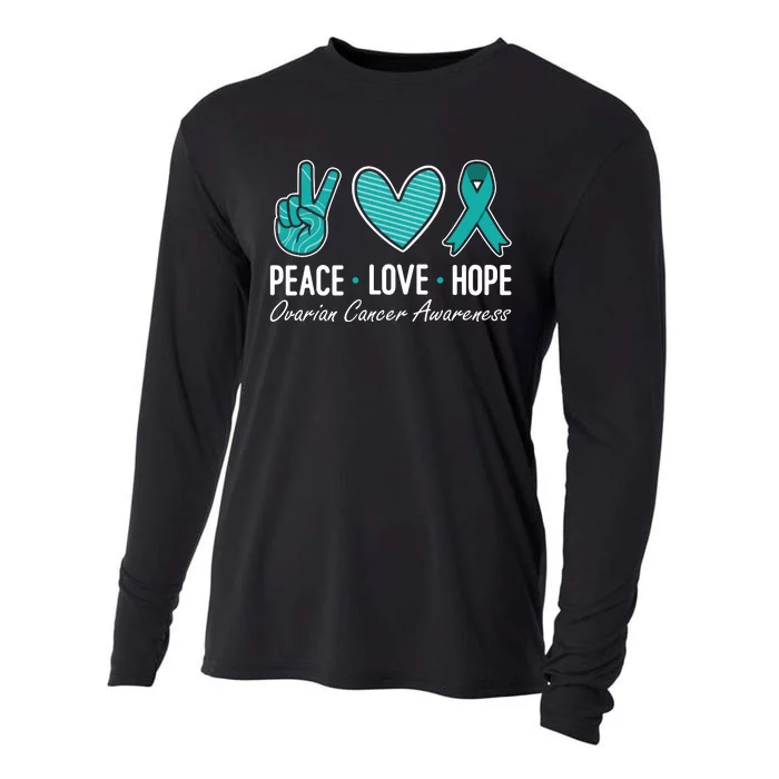 Ovarian Cancer Awareness Peace Love Hope I Wear Teal Ribbon Cooling Performance Long Sleeve Crew