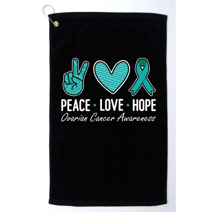 Ovarian Cancer Awareness Peace Love Hope I Wear Teal Ribbon Platinum Collection Golf Towel