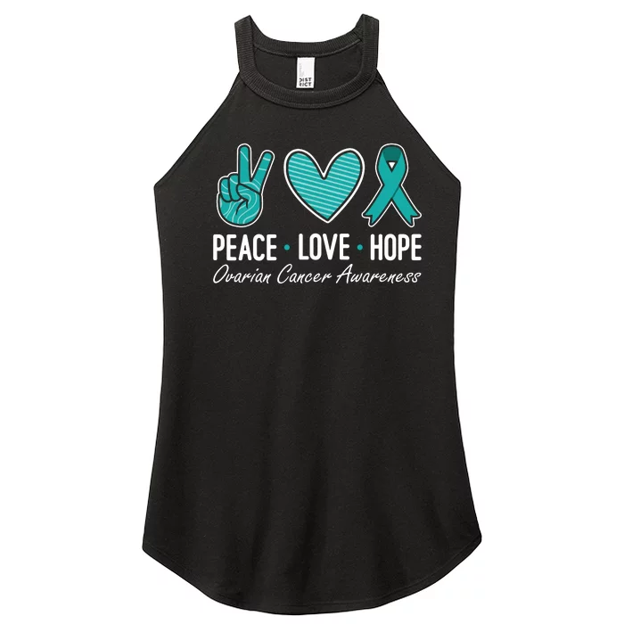 Ovarian Cancer Awareness Peace Love Hope I Wear Teal Ribbon Women’s Perfect Tri Rocker Tank