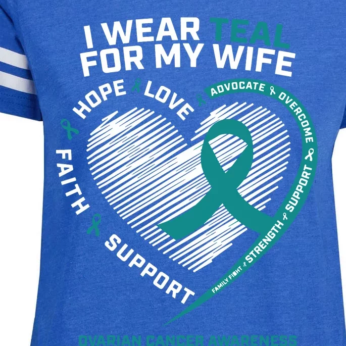 Ovarian Cancer Awareness I Wear Teal For My Wife Enza Ladies Jersey Football T-Shirt