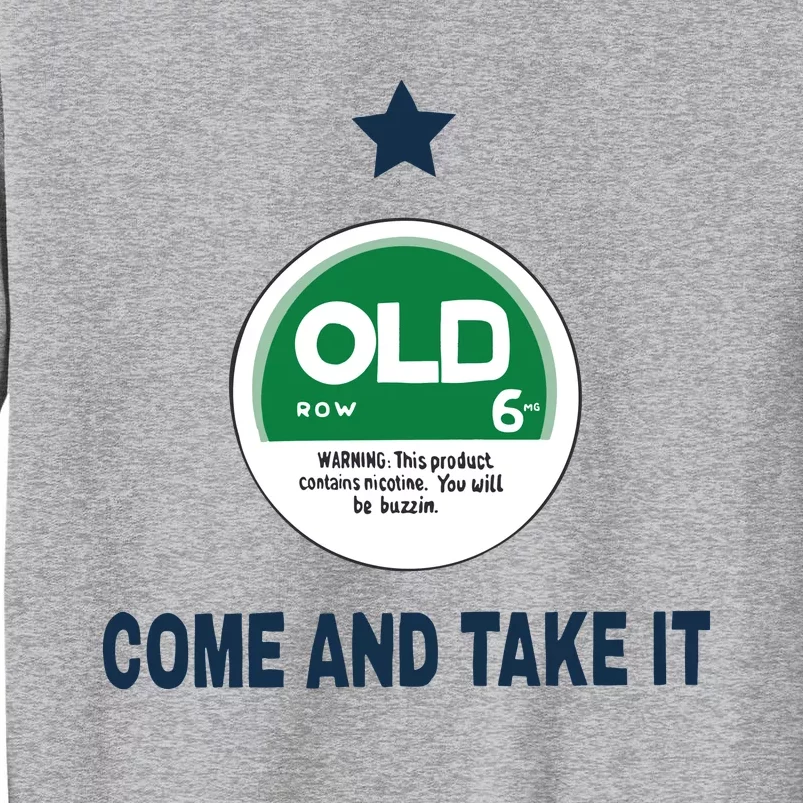 Oldrow Come And Take It Tall Sweatshirt