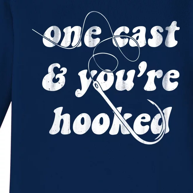 One Cast And Youre Hooked Fishing Baby Long Sleeve Bodysuit