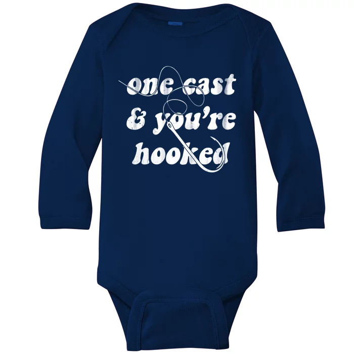 One Cast And Youre Hooked Fishing Baby Long Sleeve Bodysuit