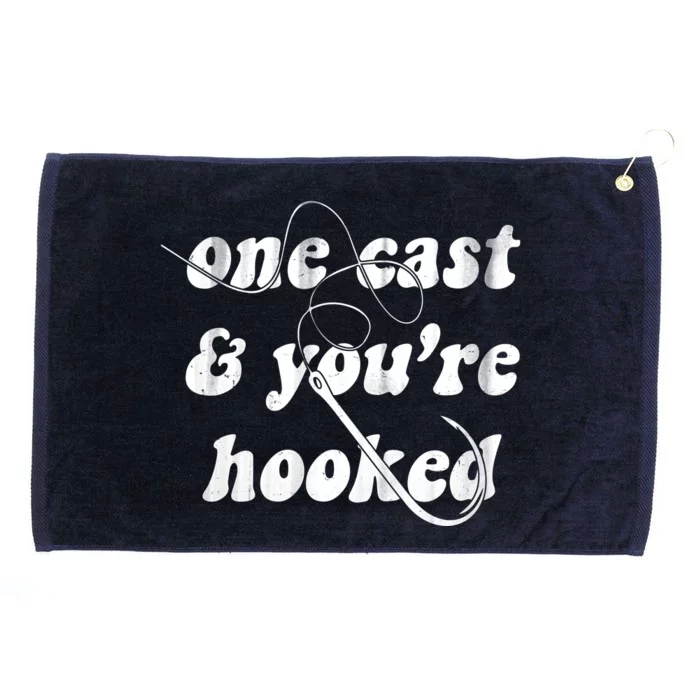 One Cast And Youre Hooked Fishing Grommeted Golf Towel