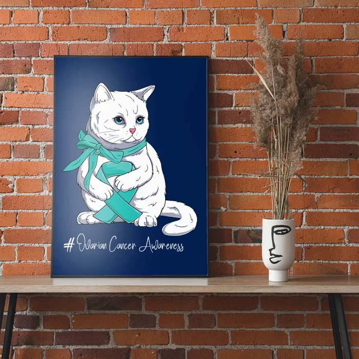 Ovarian Cancer Awareness Month Teal Ribbon Cat Poster