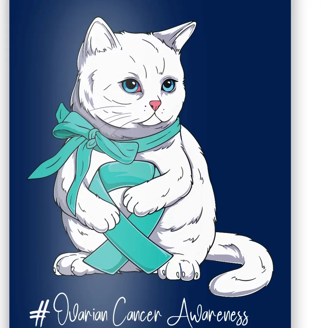 Ovarian Cancer Awareness Month Teal Ribbon Cat Poster