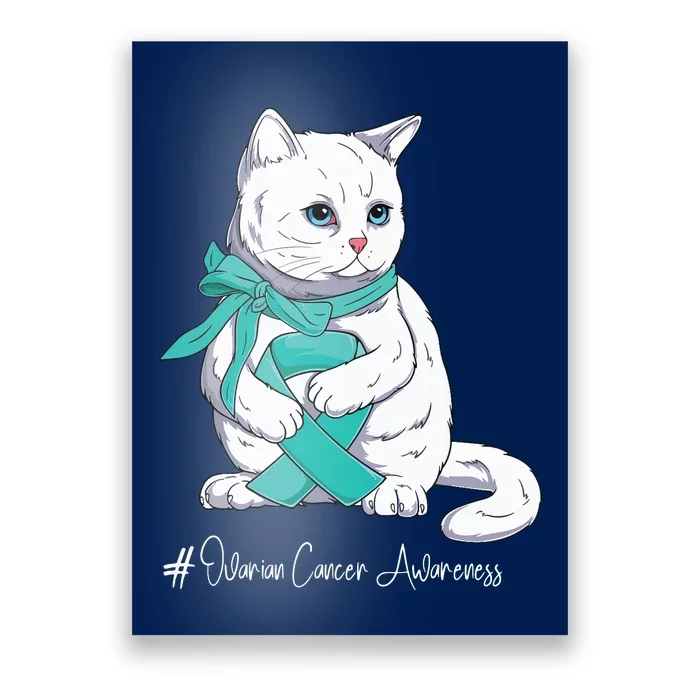 Ovarian Cancer Awareness Month Teal Ribbon Cat Poster