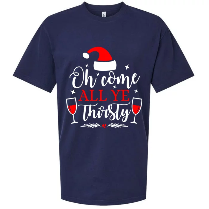 Oh Come All Ye Thirsty Santa Claus Wine Lover Christmas Gift Sueded Cloud Jersey T-Shirt