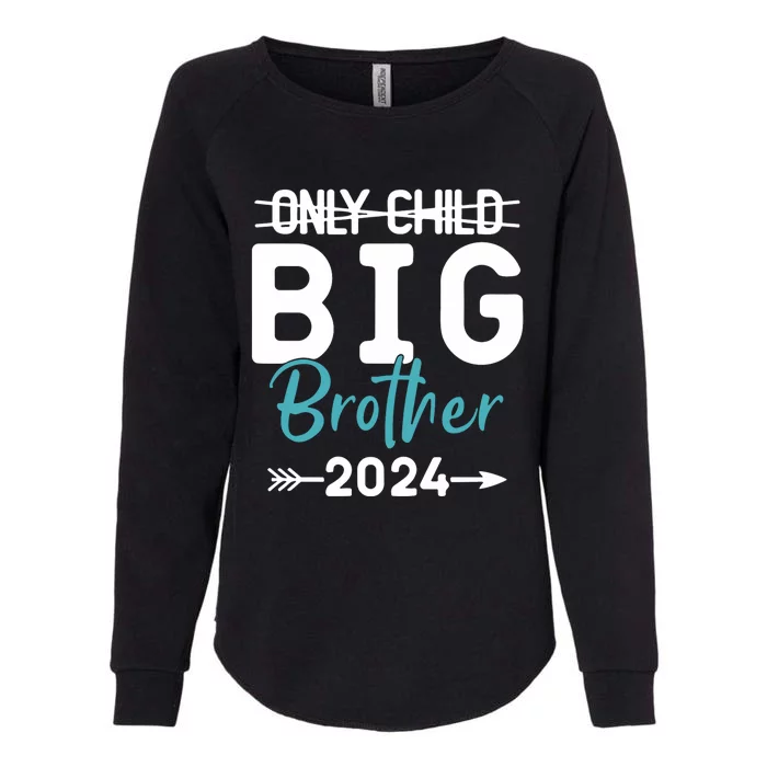 Only Child Big Brother 2024 Promoted To Big Brother 2024 Womens California Wash Sweatshirt