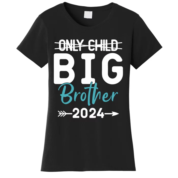 Only Child Big Brother 2024 Promoted To Big Brother 2024 Women's T-Shirt