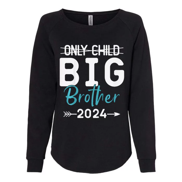 Only Child Big Brother 2024 Promoted To Big Brother 2024 Womens California Wash Sweatshirt