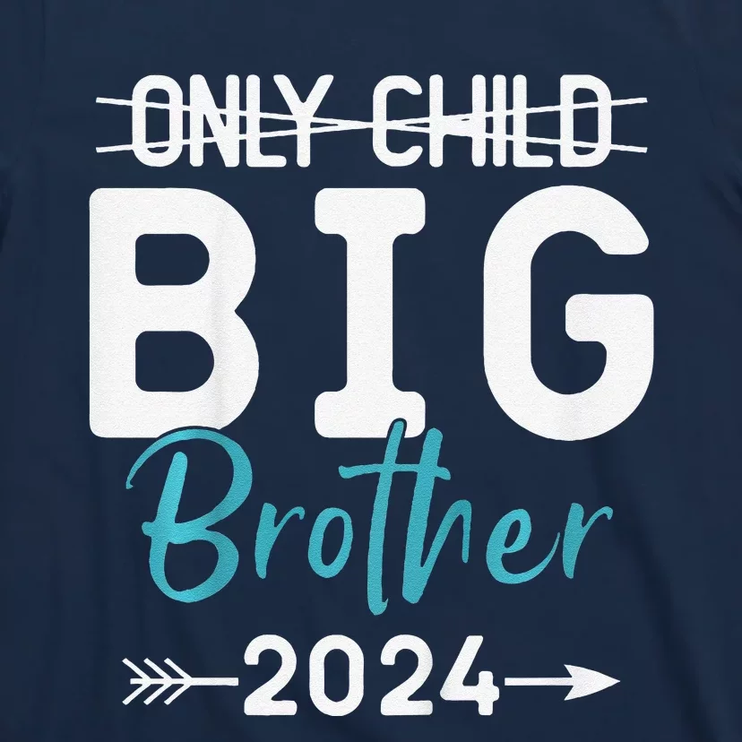 Only Child Big Brother 2024 Promoted To Big Brother 2024 T-Shirt