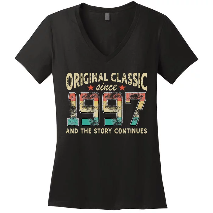 Original Classic Born 1997 And The Story Continues Birthday Women's V-Neck T-Shirt