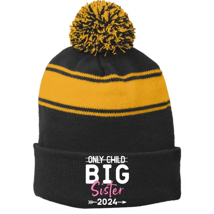 Only Child Big Sister 2024 Funny Promoted To Big Sister 2024 Stripe Pom Pom Beanie