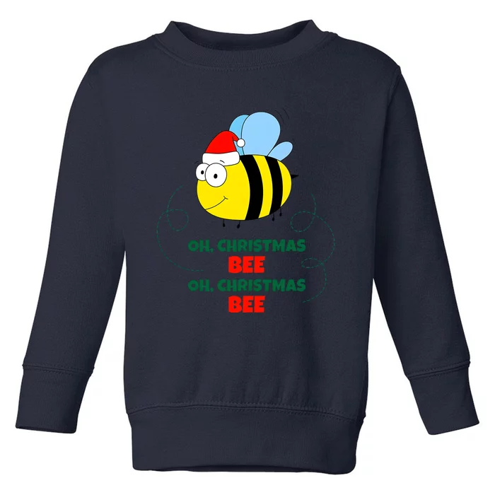 Oh Christmas Bee Oh Christmas Bee Teacher Toddler Sweatshirt