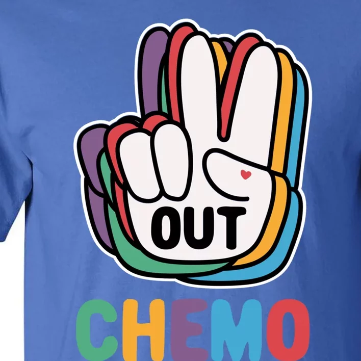 Out Chemo Cute Last Day Of Chemo Cancer Warrior Gift Tall T-Shirt