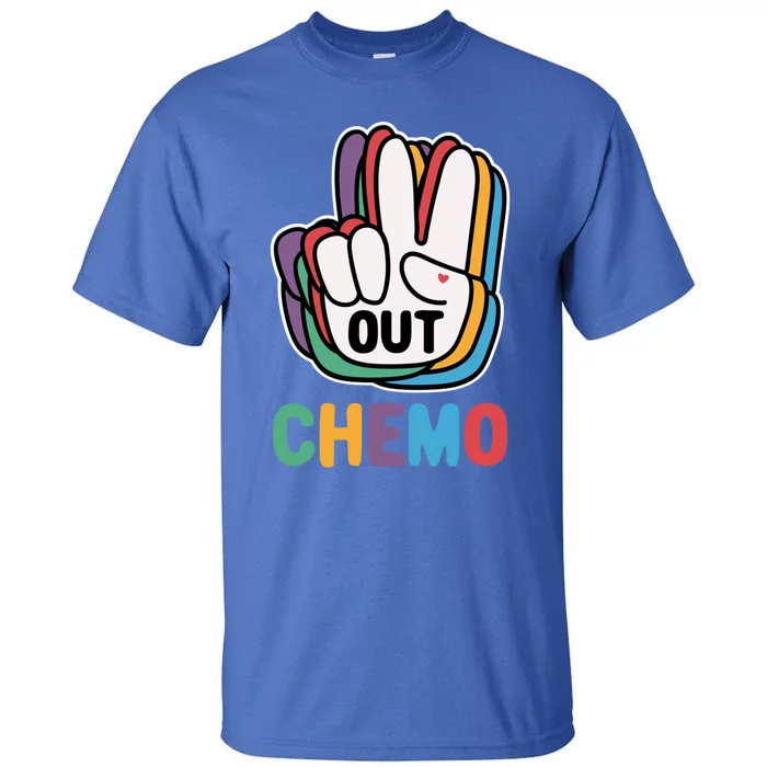 Out Chemo Cute Last Day Of Chemo Cancer Warrior Gift Tall T-Shirt